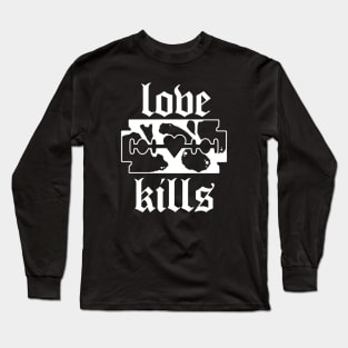 Love Kills | Blackwork Tattoo design Long Sleeve T-Shirt